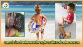 Chia sẻ của cô giáo khi điều trị áp xe vùng cổ chân cho con