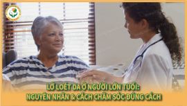 Lở loét da ở người cao tuổi: Đừng để vết thương nhỏ trở thành nỗi ám ảnh