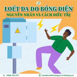 Loét Da Do Bỏng Điện: Nguyên Nhân Và Cách Điều Trị Hiệu Quả