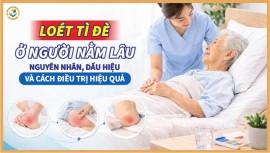 Tại sao người già nằm lâu dễ bị loét da? Hướng dẫn cách chăm sóc từ chuyên gia.